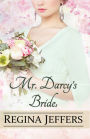 MR. DARCY'S BRIDEs