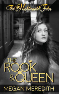 Title: The Nightingale Files:The Rook and Queen, Author: Megan Meredith