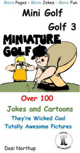 Title: Miini Golf -- Golf 3, Author: Desi Northup