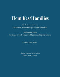 Title: Homilias/Homilies Reflexiones Dias de Precepto y Misas Especiales/Holyday and Special Mass Reflections Cycles ABC, Author: Frank Enderle