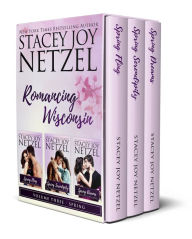 Title: Romancing Wisconsin Volume III (Spring Boxed Set), Author: Stacey Netzel