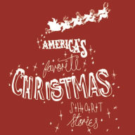 Title: America's Favorite Christmas Short Stories, Author: Hans Christian Andersen