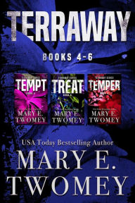 Title: Terraway Books 4-6 Bundle: Including Tempt, Treat and Temper, Author: Mary E. Twomey