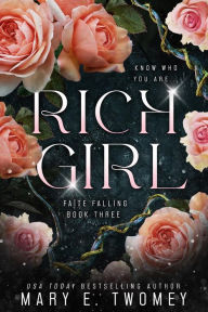 Title: Rich Girl: A Fantasy Romance, Author: Mary E. Twomey