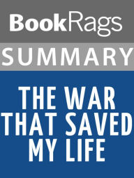 Title: Summary & Study Guide: The War That Saved My Life, Author: BookRags