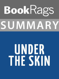 Title: Summary & Study Guide: Under the Skin, Author: BookRags