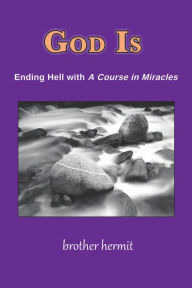 Title: God Is: Ending Hell with 