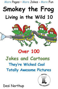 Title: Smokey the Frog -- Living in the Wild 10, Author: Desi Northup