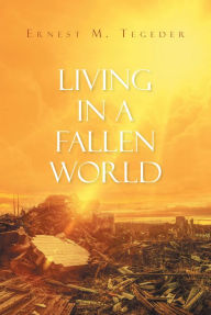 Title: Living in a Fallen World, Author: Black Sixteen