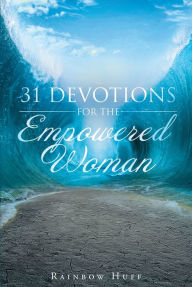 Title: 31 Devotions for the Empowered Woman, Author: Redrum