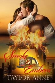 Title: Smoke and Embers, Author: Taylor Anne