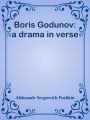 Boris Godunov: a drama in verse