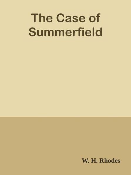 The Case of Summerfield