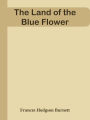 The Land of the Blue Flower