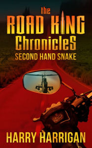 Title: The Road King Chronicles: Second Hand Snake, Author: Harry Harrigan