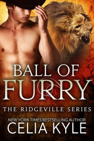 Title: Ball of Furry (Paranormal Shapeshifter Romance), Author: Celia Kyle