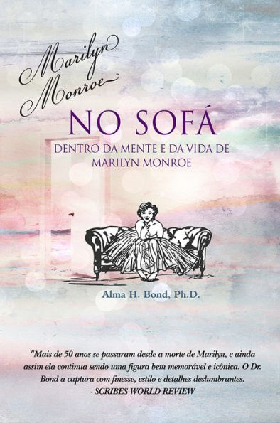 Marilyn Monroe no sofa Dentro da mente e da vida de Marilyn Monroe