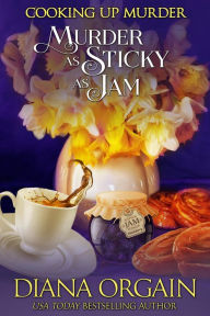 Free ebook downloads for mobipocket Murder as Sticky as Jam by Diana Orgain, Diana Orgain in English