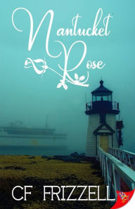 Title: Nantucket Rose, Author: CF Frizzell