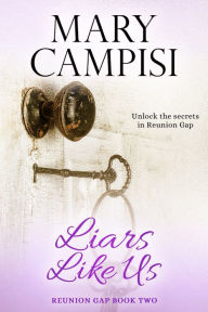 Title: Liars Like Us, Author: Mary Campisi