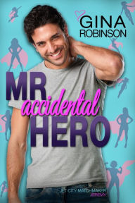 Mr. Accidental Hero
