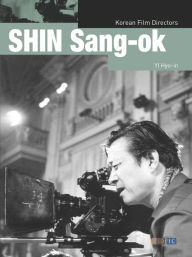 Title: SHIN Sang-ok, Author: Hyo-in YI