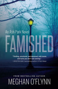 Title: Famished: A Twisted Serial Killer Crime Thriller, Author: Meghan O'Flynn