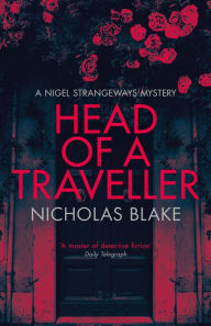 Title: Head of a Traveller, Author: Nicholas Blake