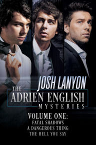 Title: The Adrien English Mysteries, Author: Josh Lanyon