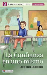 Title: La confianza en uno mismo, Author: Begona Ibarrola