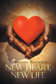 Title: New Heart, New Life, Author: Rebellious With a Cause