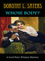 Dorothy L. Sayers Whose Body?