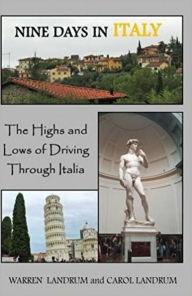 Title: Nine Days In Italy: The Highs and Lows of Driving Through Italia, Author: Warren Landrum