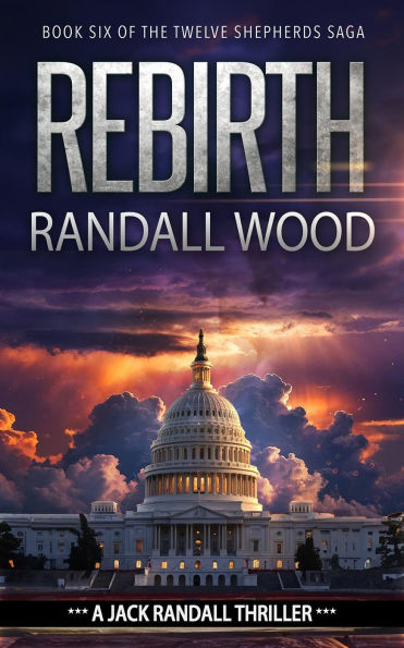 Rebirth: Jack Randall #10: A Vigilante Justice FBI Thriller