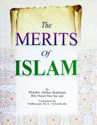 Title: The Merits Of Islam, Author: Darussalam Publishers