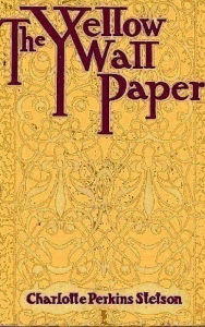 Title: The Yellow Wallpaper, Author: Charlotte Perkins Gilman