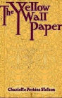 The Yellow Wallpaper