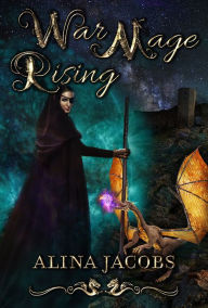 Title: War Mage Rising, Author: Alina Jacobs