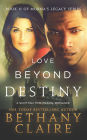 Love Beyond Destiny (Book 11 of Morna's Legacy Series): A Scottish, Time Travel Romance