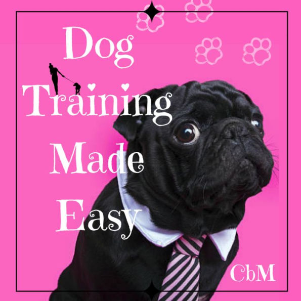 Dog Training Made Easy