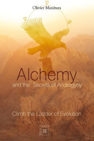 Title: Achemy and the Secrets of Androgyny, Author: Olivier Manitara