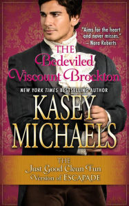 Title: A Bedeviled Viscount Brockton, Author: Kasey Michaels