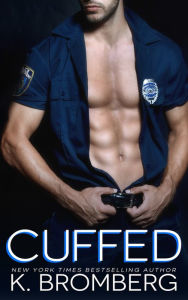 Title: Cuffed, Author: K. Bromberg