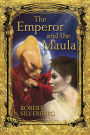 The Emperor and the Maula