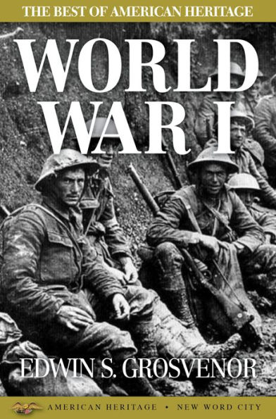 The Best of American Heritage: World War I