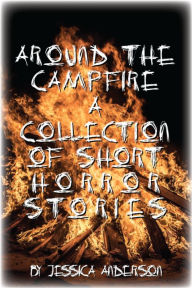 Title: Around the Campfire, Author: Jessica Anderson