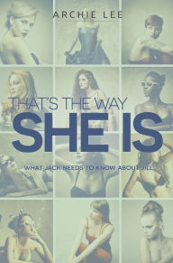 Title: That's The Way She Is, Author: Archie Lee