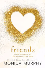 Title: The Friends Boxed Set, Author: Monica Murphy