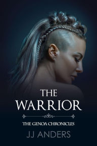 Title: The Warrior, Author: JJ Anders