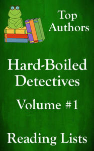 Title: 5 Hard Boiled Detectives VOL. 1 - Best Reading Order with Summaries & Checklist, Author: albert berk